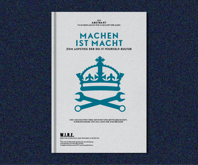 W.I.R.E. - No 8 - MACHEN IST MACHT