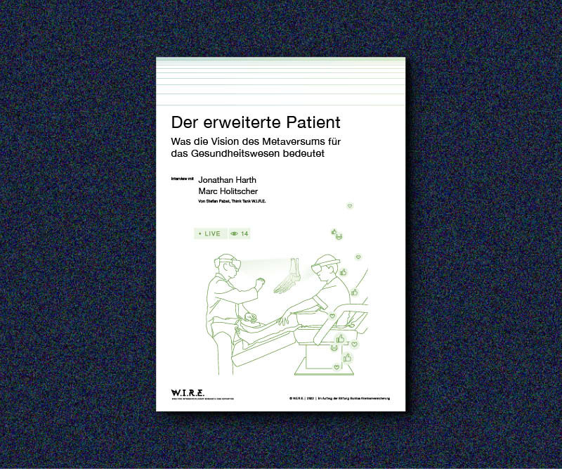 DER ERWEITERTE PATIENT - W.I.R.E.