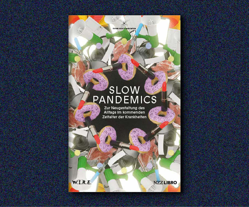 SLOW PANDEMICS - W.I.R.E.