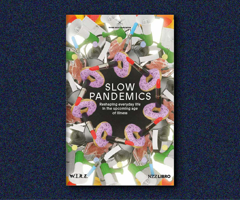 SLOW PANDEMICS - W.I.R.E.