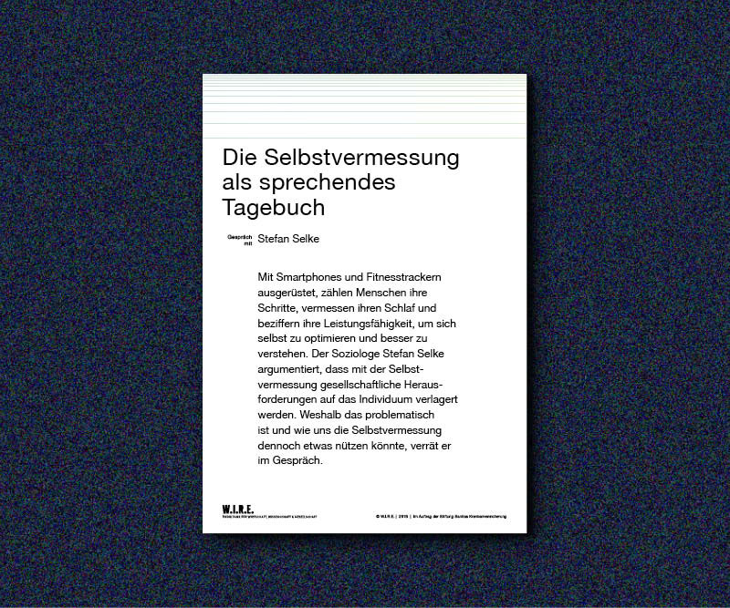 Die Selbstvermessung als sprechendes Tagebuch - W.I.R.E.