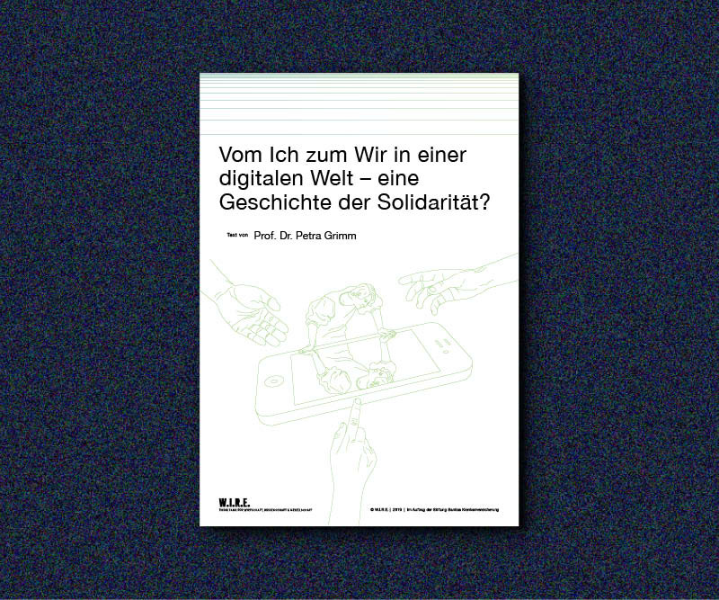 Vom Ich zum Wir in einer digitalen Welt  - W.I.R.E.