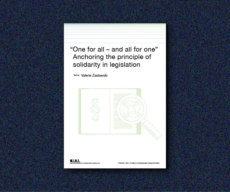 “One for all – and all for one” Anchoring the principle of solidarity in legislation - W.I.R.E.