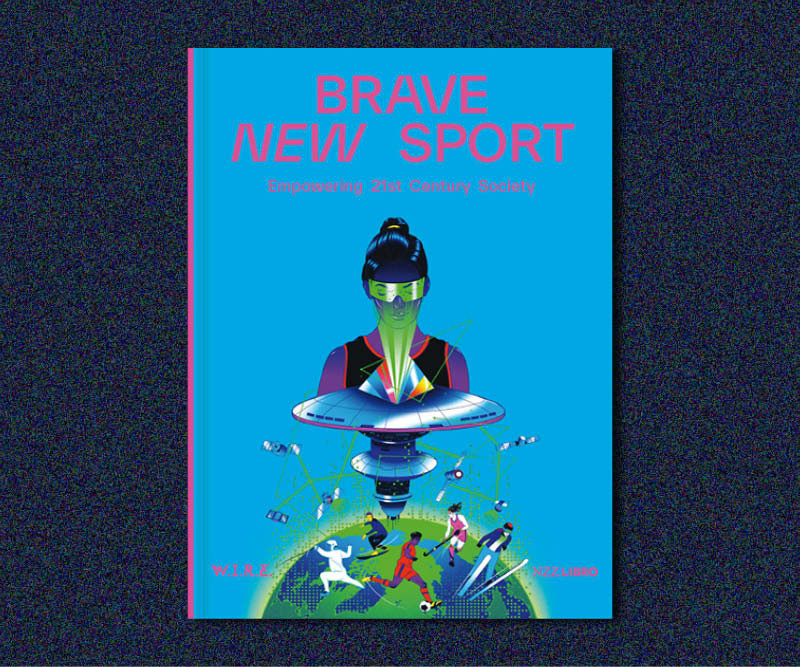 W.I.R.E. - BRAVE NEW SPORT