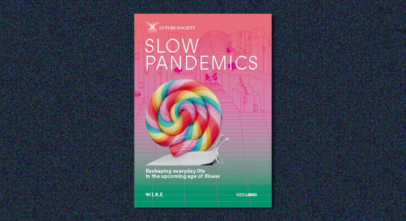 SLOW PANDEMICS - W.I.R.E.